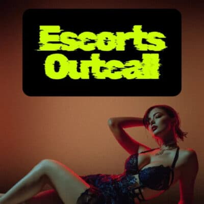 escorts outcall